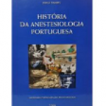 1ª edição da História da Anestesiologia Portuguesa